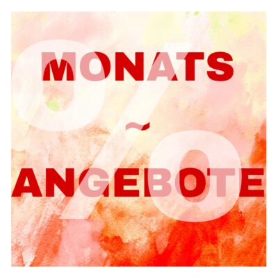 MONATS ~ ANGEBOTE